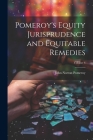 Pomeroy's Equity Jurisprudence and Equitable Remedies; Volume 6 By John Norton Pomeroy Cover Image
