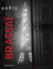 Paris Brassaï By Brassaï Cover Image