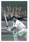 Wrist Assured - An Autobiography By Gundappa Vishwanath Cover Image