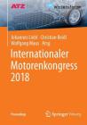 Internationaler Motorenkongress 2018 (Proceedings) By Johannes Liebl (Editor), Christian Beidl (Editor), Wolfgang Maus (Editor) Cover Image