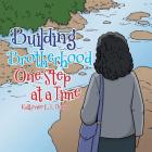 Building Brotherhood One Step at a Time By Katherine E. L. Norris Cover Image