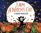 I Am a Witch's Cat By Harriet Muncaster, Harriet Muncaster (Illustrator) Cover Image