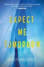 Expect Me Tomorrow By Christopher Priest Cover Image