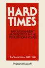 Hard Times: Impoverishment and Protest in the Perestroika Years - Soviet Union, 1985-91: A Guide for Fellow Adventurers Cover Image