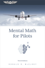Mental Math for Pilots: A Study Guide By Ronald D. McElroy Cover Image