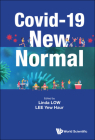 Covid-19 New Normal By Linda Low (Editor), Yew Haur Lee (Editor) Cover Image