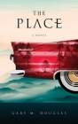 The Place By Gary M. Douglas Cover Image