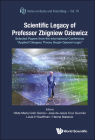 Scientific Legacy of Professor Zbigniew Oziewicz: Selected Papers from the International Conference Applied Category Theory Graph-Operad-Logic By Hilda Maria Colin Garcia (Editor), Jose de Jesus Cruz Guzman (Editor), Louis H. Kauffman (Editor) Cover Image