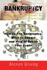Bankruptcy: The Ultimate Guide to Recover Your Finances (Large Print): How to File Bankruptcy, What to Expect and How to Repair Yo Cover Image