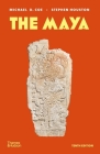 The Maya By Michael D. Coe, Stephen Houston Cover Image
