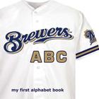 Milwaukee Brewers ABC By Brad M. Epstein Cover Image