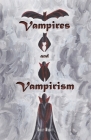 Vampires and Vampirism By Dudley Wright Cover Image