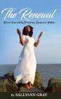 The Renewal: Revive Everything Necessary Empower Within By Sallyann Gray Cover Image