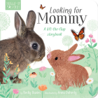 Looking for Mommy: A lift-the-flap storybook Cover Image