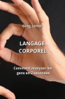 Langage Corporel: Comment analyser les gens en 2 secondes Cover Image