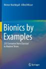 Bionics by Examples: 250 Scenarios from Classical to Modern Times By Werner Nachtigall, Alfred Wisser Cover Image