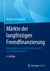 Märkte Der Langfristigen Fremdfinanzierung: Möglichkeiten Für Die Wohnungs- Und Immobilienwirtschaft By Markus Knüfermann Cover Image