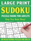 Sudoku Puzzle Book For Adults: Sudoku Puzzle Book For Enjoying Leisure Time-Brain Game For Adults And Seniors With Solutions Of Puzzles By Miura Nardika Cover Image