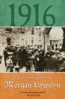 1916: A Novel of the Irish Rebellion (Irish Century #1) By Morgan Llywelyn Cover Image