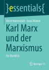 Karl Marx Und Der Marxismus: Ein Überblick (Essentials) By Ulrich Hamenstädt, Jonas Wenker Cover Image