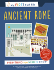 My First Fact File Ancient Rome: Everything you Need to Know By SIMON HOLLAND, Adam Hill Cover Image