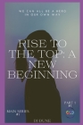 Rise To The Top: A New Beginning By Isabella Merovech, Dj Dune Cover Image