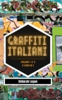 Graffiti italiani volume 1/2/3 By Deborah Logan Cover Image