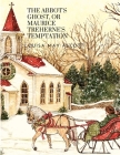 The Abbot's Ghost, or Maurice Treherne's Temptation: A Christmas Story By Louisa May Alcott Cover Image