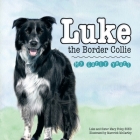 Luke the Border Collie: My Early Years By Ssnd Sister Mary Foley, Luke Cover Image
