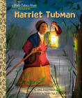 Harriet Tubman: A Little Golden Book Biography By JaNay Brown-Wood, Robert Paul, Jr. (Illustrator) Cover Image