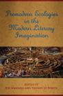 Premodern Ecologies in the Modern Literary Imagination By Vin Nardizzi (Editor), Tiffany Jo Werth (Editor) Cover Image