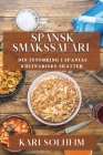 Spansk Smakssafari: Din Innføring i Spanias Kulinariske Skatter By Kari Solheim Cover Image