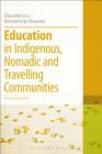 Education in Indigenous, Nomadic and Travelling Communities (Education as a Humanitarian Response) Cover Image