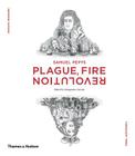 Samuel Pepys: Plague, Fire, Revolution By Claire Tomalin (Introduction by), Margarette Lincoln (Editor) Cover Image