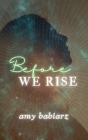 Before We Rise Cover Image