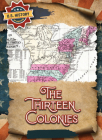 The Thirteen Colonies By Sadie Silva Cover Image