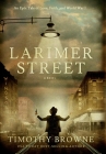 Larimer Street By Timothy Browne Cover Image
