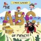 A Pirate Alphabet: The ABCs of Piracy! (Alphabet Connection) Cover Image
