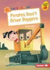 Pirates Don't Drive Diggers Cover Image