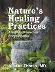 Nature's Healing Practices: A Natural Remedies Encyclopedia Cover Image