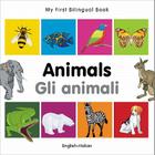 My First Bilingual Book–Animals (English–Italian) By Milet Publishing Cover Image