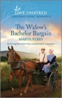 The Widow's Bachelor Bargain: An Uplifting Inspirational Romance (Brides of Lost Creek #7) By Marta Perry Cover Image