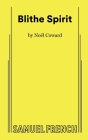 Blithe Spirit By Edgar Coward, Noel Coward Cover Image