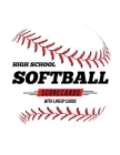 High School Softball Scorecards With Lineup Cards: 50 Scorecards For Baseball and Softball By Jose Waterhouse Cover Image