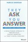 They Ask, You Answer - Revised By Marcus Sheridan Cover Image