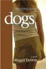 Dogs: A Novel Cover Image
