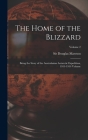 The Home of the Blizzard; Being the Story of the Australasian Antarctic Expedition, 1911-1914 Volume; Volume 2 Cover Image