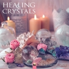 Healing Crystals Wall Calendar 2025 (Art Calendar) Cover Image