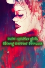 Paint Splatter Girls: Strong Warrior Princess By Matti Charlton, Strong Warrior Princess Cover Image