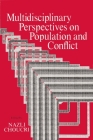 Multidisciplinary Perspectives on Population and Conflict By Nazli Choucri (Editor) Cover Image